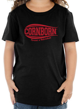 Nebraska Toddler Tee Shirt - CORNBORN - Forever a Nebraskan