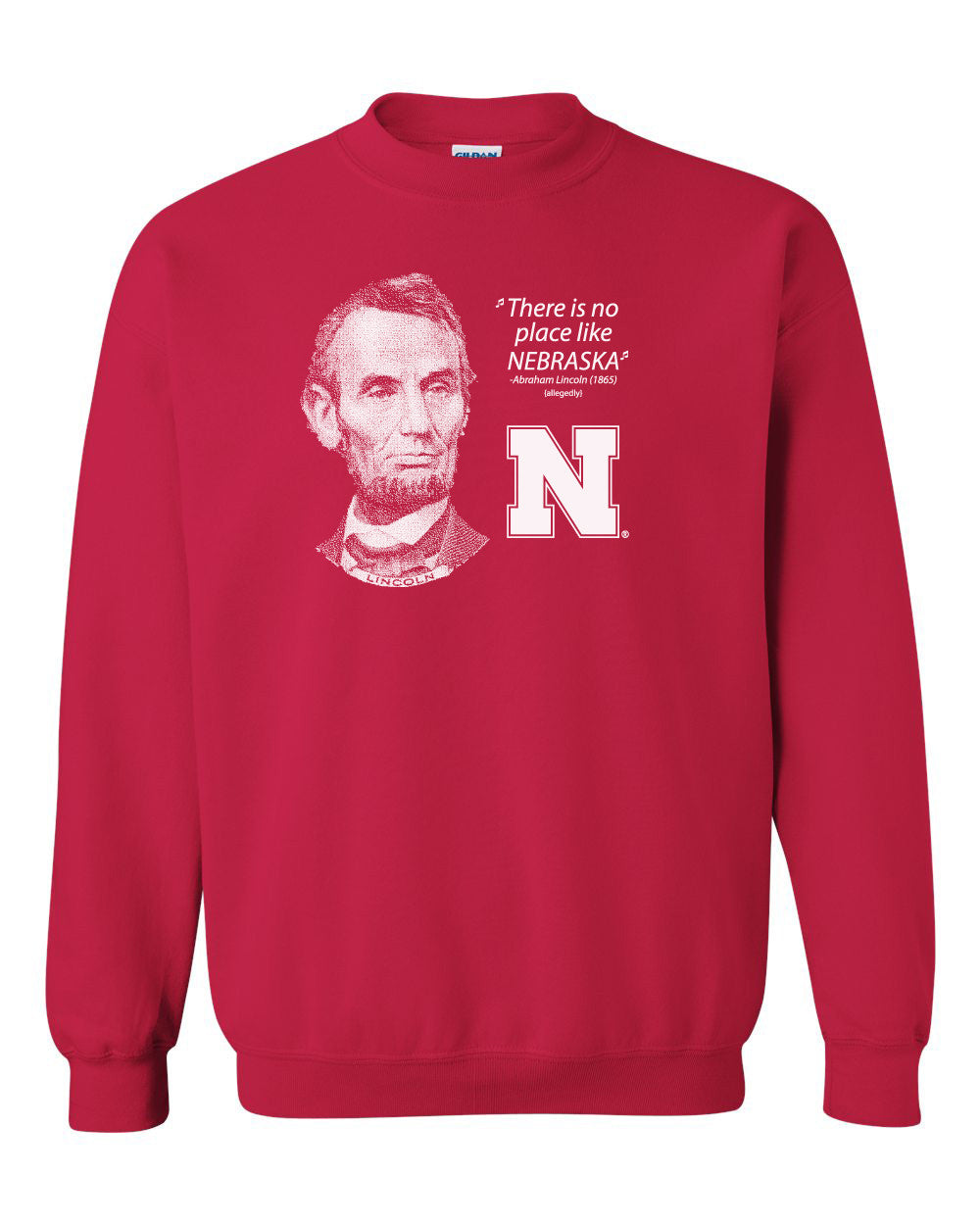 Abe Lincoln "No place like NEBRASKA" Huskers Crewneck Sweatshirt