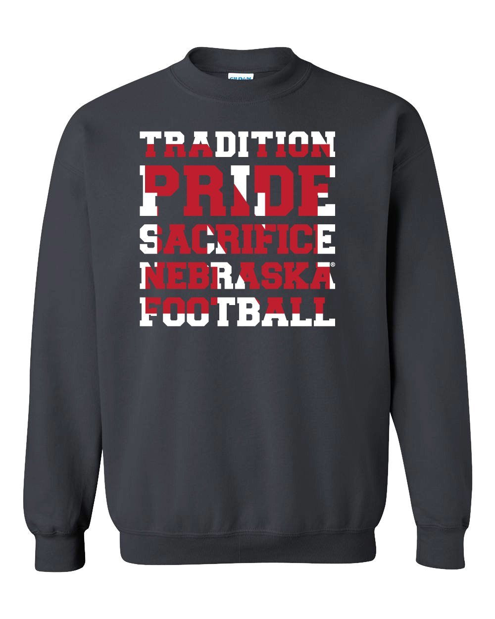 Nebraska Cornhuskers Football "TRADITION PRIDE SACRIFICE" Crewneck Sweatshirt