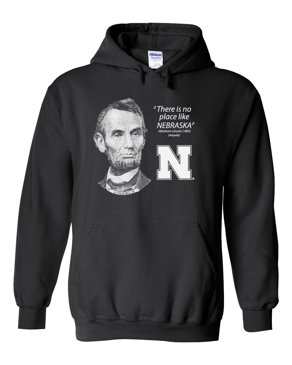 Abe Lincoln "No place like NEBRASKA" Huskers Hooded Sweatshirt