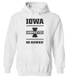 Iowa Hawkeyes Hooded Sweatshirt - Iowa Hawkeyes Go Hawks
