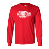 Nebraska Husker Tee Shirt Long Sleeve - CornBorn Forever a Nebraskan