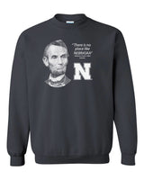 Abe Lincoln "No place like NEBRASKA" Huskers Crewneck Sweatshirt
