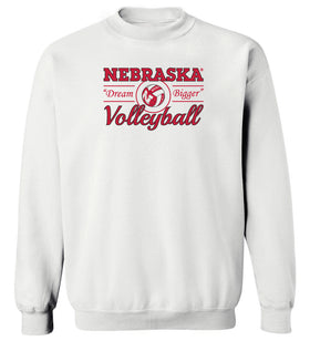 Nebraska Huskers Crewneck Sweatshirt - Nebraska Volleyball Dream Bigger
