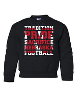 Nebraska Cornhuskers Football "TRADITION PRIDE SACRIFICE" Youth Crewneck Sweatshirt