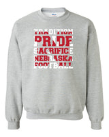 Nebraska Cornhuskers Football "TRADITION PRIDE SACRIFICE" Crewneck Sweatshirt
