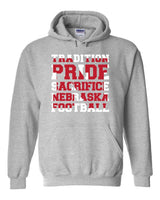 Nebraska Cornhuskers Football "TRADITION PRIDE SACRIFICE" Hooded Sweatshirt